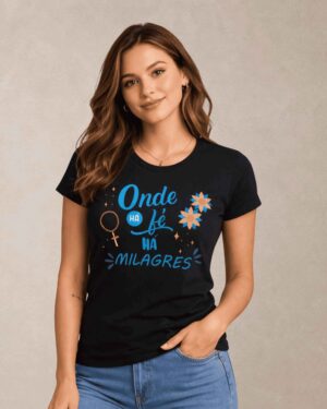 Inicio 29 Baby Look Fé - Onde Há Fé a Milagres