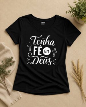 Inicio 32 baby look tenha fe em Deus preta 004